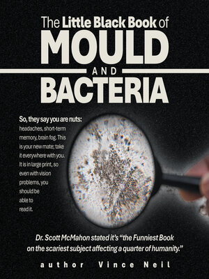 cover image of The Little Black Book of Mould and Bacteria